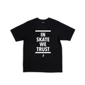 IN SKATE WE TRUST TEE ANEEMA